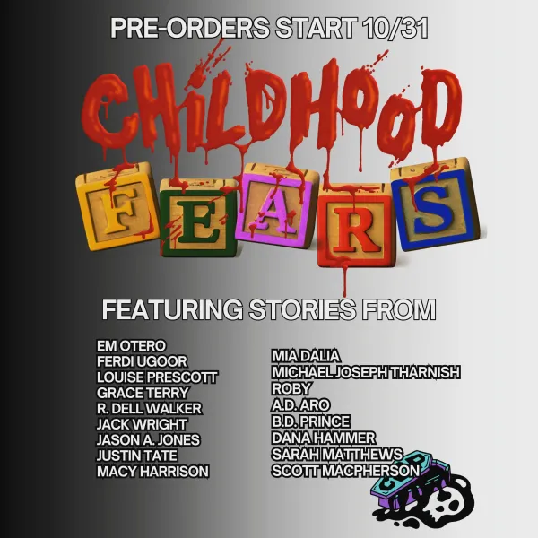 Upcoming: CHILDHOOD FEARS